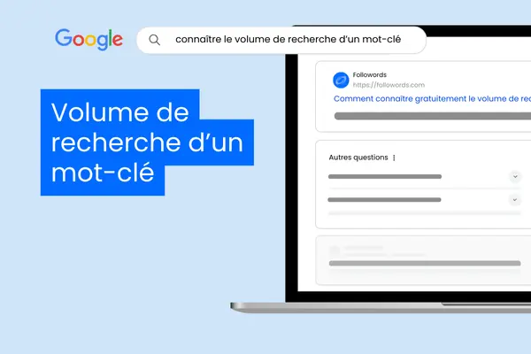 Connaître le volume de recherche d'un mot-clé Google